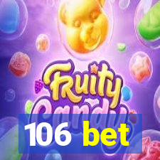 106 bet